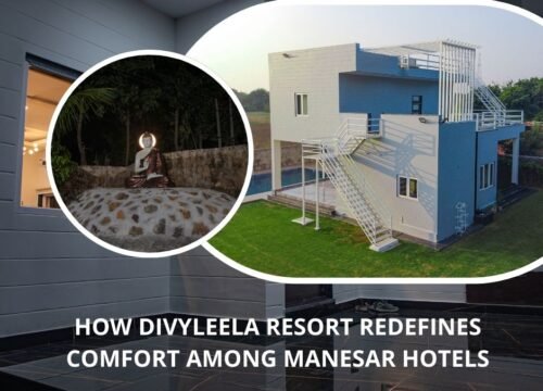 How Divyleela Resort Redefines Comfort Among Manesar Hotels