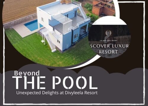 Beyond the Pool: Unexpected Delights at Divyleela Resort